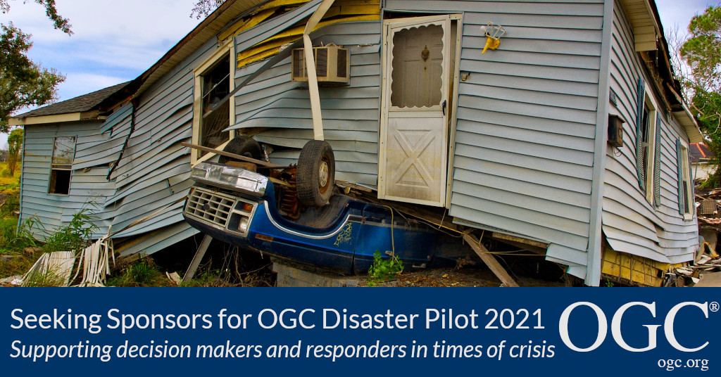 Banner announcing OGC
            Disaster Pilot 2021 Call For Sponsors