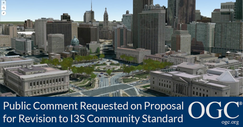 Banner announcing public
            comment period for a proposal to revise I3S OGC Community
            Standard